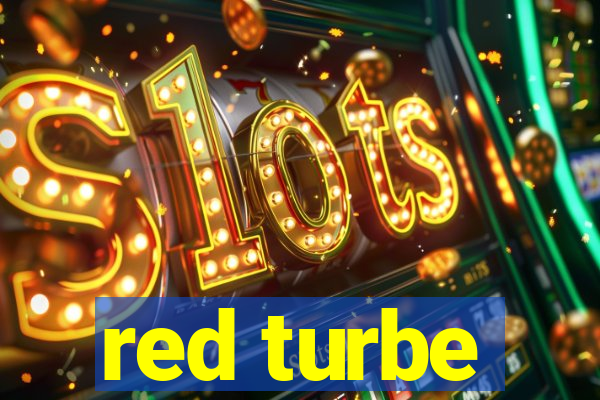 red turbe